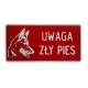 Tabliczka informacyjna UWAGA PIES